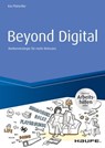 Beyond Digital: Markenstrategie für mehr Relevanz - inkl. Arbeitshilfen online - Kai Platschke - 9783648095942