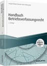 Handbuch Betriebsverfassungsrecht - mit Arbeitshilfen online - Irmgard Küfner-Schmitt ; Aino Schleusener - 9783648100196