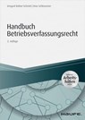 Handbuch Betriebsverfassungsrecht - inkl. Arbeitshilfen online - Irmgard Küfner-Schmitt ; Aino Schleusener - 9783648100202