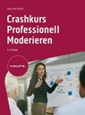 Crashkurs Professionell Moderieren - Anja von Kanitz - 9783648175330