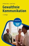Gewaltfreie Kommunikation - Andreas Basu ; Liane Faust - 9783648177365