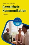 Gewaltfreie Kommunikation - Andreas Basu ; Liane Faust - 9783648177372
