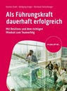 Als Führungskraft dauerhaft erfolgreich - Karsten Drath ; Wolfgang Krüger ; Reinhold Stritzelberger - 9783648177693
