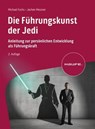 Die Führungskunst der Jedi - Michael Fuchs ; Jochen Messner - 9783648178003