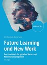 Future Learning und New Work - John Erpenbeck ; Werner Sauter - 9783648179222