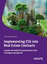 Implementing ESG into Real Estate Contracts - Sabine Wieduwilt - 9783648181751