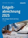 Entgeltabrechnung 2025 - Carola Hausen ; Manfred Geiken ; Jürgen Heidenreich ; Harald Janas - 9783648183373