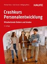 Crashkurs Personalentwicklung - Michael Hess ; Sven Grund ; Wolfgang Weiss - 9783648185001