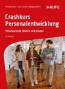 Crashkurs Personalentwicklung - Michael Hess ; Sven Grund ; Wolfgang Weiss - 9783648185018