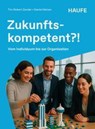 Zukunftskompetent?! - Tim Robert Zander ; Daniel Heinen - 9783648196250