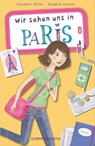 Wir sehen uns in Paris - Elisabeth Zöller ; Brigitte Kolloch - 9783649618102