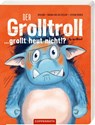 Der Grolltroll ... grollt heut nicht!? (Pappbilderbuch) - Barbara van den Speulhof - 9783649640622