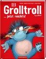 Der Grolltroll ... jetzt reicht's! (Bd. 6) - Aprilkind ; Barbara van den Speulhof - 9783649646549