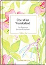 Überall ist Wunderland - Joachim Ringelnatz - 9783649647003