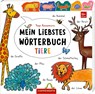 Mein liebstes Wörterbuch: Tiere -  - 9783649649458