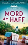 Mord am Haff - Frauke Scheunemann - 9783651001022