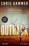 Outback - Fünf tödliche Schüsse. Eine unfassbare Tat. Mehr als eine Wahrheit - Chris Hammer - 9783651025721