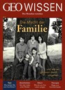 GEO Wissen 56/2015 - Die Macht der Familie - Michael Schaper - 9783652004510