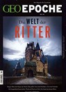 GEO Epoche 94/2018 - Die Welt der Ritter - Michael Schaper - 9783652007450