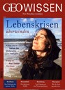 GEO Wissen 62/2018 - Lebenskrisen überwinden - Michael Schaper - 9783652007559