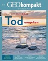 GEOkompakt 60/2019 - Wie wir mit dem Tod umgehen - Michael Schaper - 9783652008570