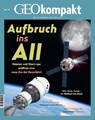 GEOkompakt 74/2023 - Aufbruch ins All - Jens Schröder ; Markus Wolff - 9783652012560