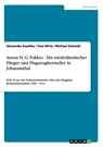 Anton H. G. Fokker - Ein niederlandischer Flieger und Flugzeughersteller in Johannisthal - Michael Schmidt ; Paul Wirtz ; Alexander Kauther - 9783656252511