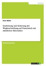Erarbeitung Und Sicherung Der Wegbeschreibung Auf Franzosisch Mit Samtlichen Materialien -  - 9783656343745
