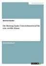 Die Bindung Isaaks. Unterrichtsentwurf Fur Eine Zwolfte Klasse -  - 9783656463382