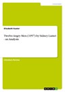 Twelve Angry Men (1957) by Sidney Lumet - an Analysis - Elisabeth Kuster - 9783656626282
