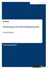 Einfuhrung in die Wirtschaftsinformatik - Anonym - 9783656709299