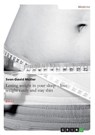 Losing weight in your sleep - loseweight easily and stay thin - MÜLLER,  Sven-David - 9783656837145