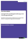 Untergewicht und Mangelernährung in der Überflussgesellschaft - Sven-David Müller - 9783656875017