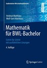 Mathematik fur BWL-Bachelor - Heidrun Matthaus ; Wolf-Gert Matthaus - 9783658062057