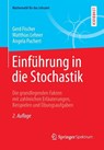 Einfuhrung in die Stochastik - Gerd Fischer ; Matthias Lehner ; Angela Puchert - 9783658079024