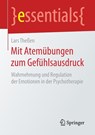 Mit Atemubungen zum Gefuhlsausdruck - Lars Thessen - 9783658157074