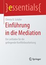 Einfuhrung in die Mediation - Christa D. Schafer - 9783658158828