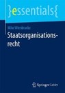 Staatsorganisationsrecht - Mike Wienbracke - 9783658171988