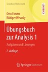 Ubungsbuch zur Analysis 1 - Otto Forster ; Rudiger Wessoly - 9783658172121