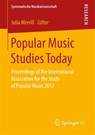 Popular Music Studies Today - Julia Merrill - 9783658177393