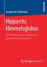 Hipparchs Himmelsglobus - Susanne M Hoffmann - 9783658186821