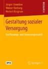 Gestaltung Sozialer Versorgung - Jurgen Stremlow ; Werner Riedweg ; Herbert Burgisser - 9783658243739