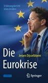 Die Eurokrise - Jeroen Dijsselbloem - 9783658264635
