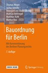 Bauordnung für Berlin - Thomas Meyer ; Justus Achelis ; Annegret von Alven-Döring ; Mathias Hellriegel - 9783658301446