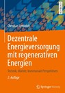 Dezentrale Energieversorgung mit regenerativen Energien - Christian Synwoldt - 9783658337322