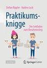 Praktikumsknigge - Nadine Luck ;  Stefan Rippler - 9783658423186