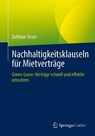 Nachhaltigkeitsklauseln für Mietverträge - TOSUN,  Zulfukar - 9783658442170