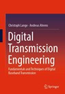 Digital Transmission Engineering - Christoph Lange ; Andreas Ahrens - 9783658467883