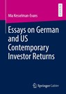 Essays on German and US Contemporary Investor Returns - Mia Kesselman-Evans - 9783658469290