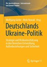 Deutschlands Ukraine-Politik - Wolfgang Gieler ; Meik Nowak - 9783658476960